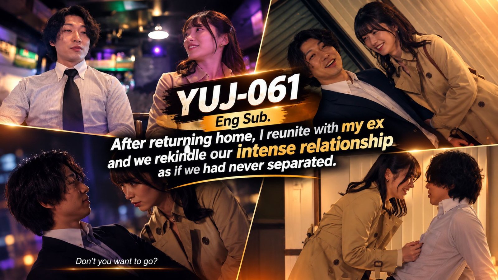⁣YUJ-061 Eng Sub. After returning home, I reunite with my ex and we rekindle our intense relationship