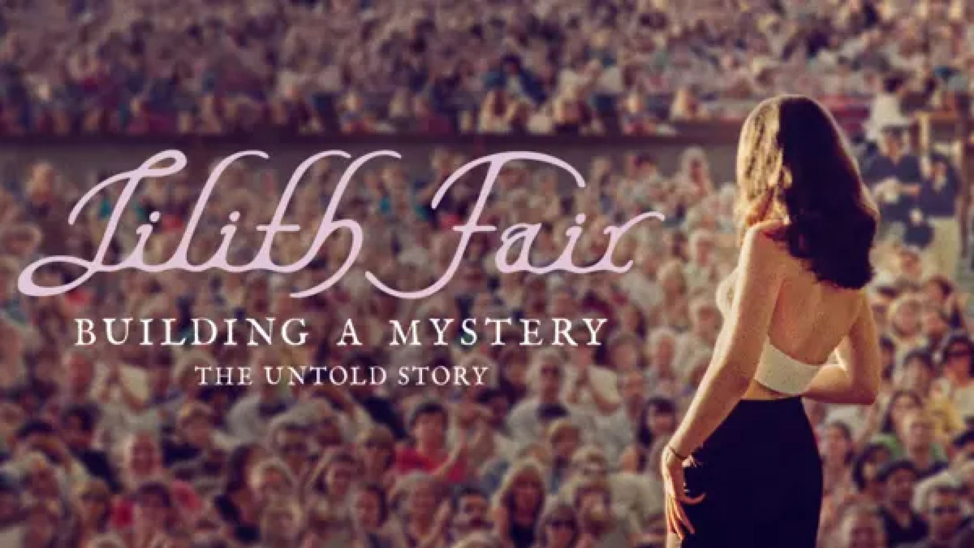 ⁣Lilith Fair: Building a Mystery : Menghidupkan Kembali Revolusi Musik Perempuan