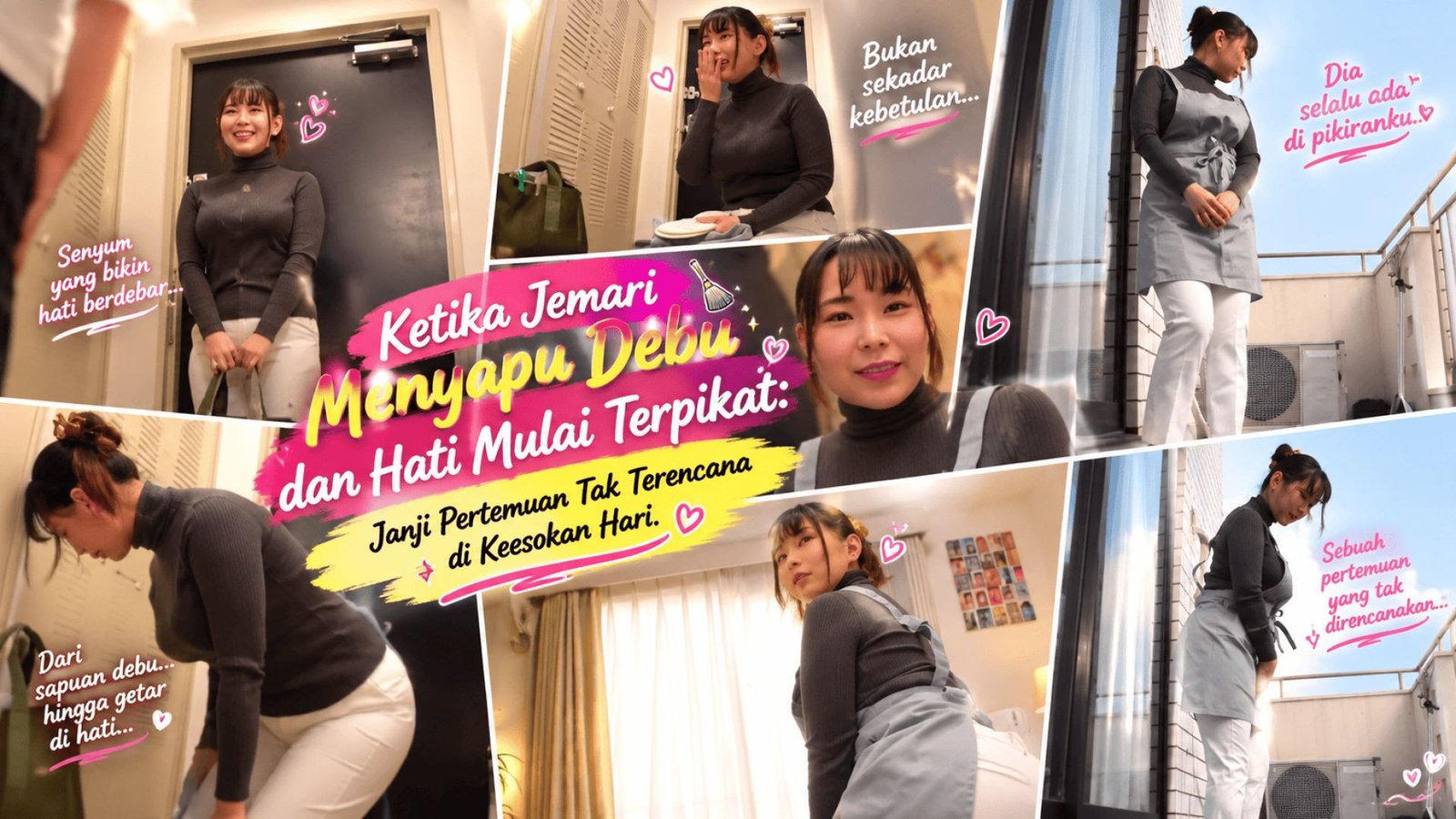 ⁣Ketika Jemari Menyapu Debu dan Hati Mulai Terpikat: Janji Pertemuan Tak Terencana di Keesokan Hari